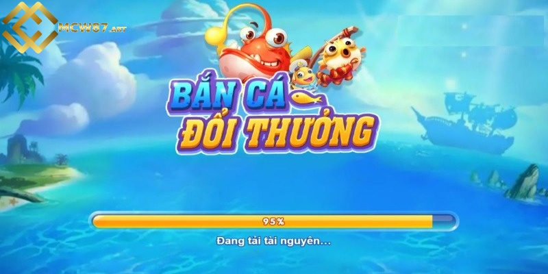 Bắn cá đổi thưởng MCW87 - Tổng hợp các trò chơi phổ biến 1 Bắn cá đổi thưởng MCW87 là gì?